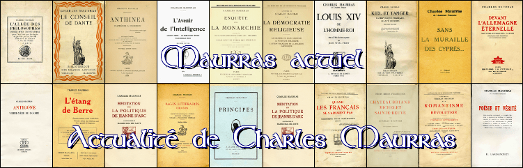 Maurras actuel - Actualité de Charles Maurras