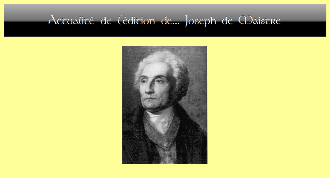 Actualit de l'dition de... Joseph de Maistre