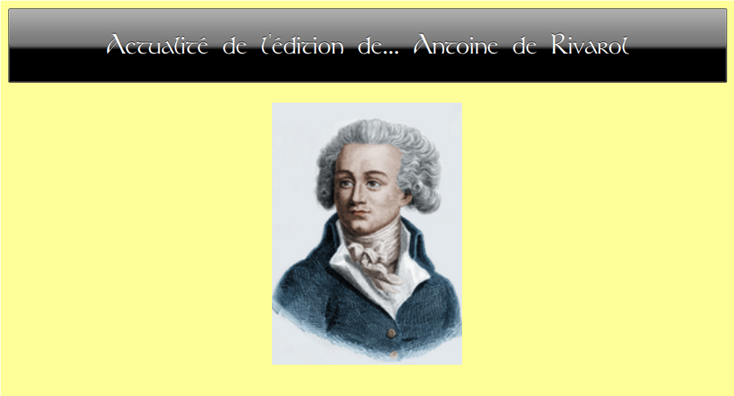 Actualit de l'dition de... Antoine de Rivarol