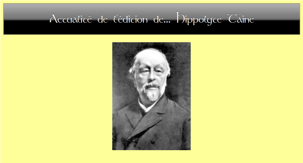 Actualité de l'édition de... Hippolyte Taine