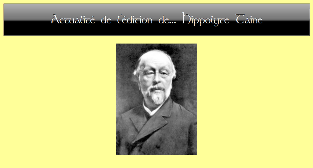 Actualit de l'dition de... Hippolyte Taine