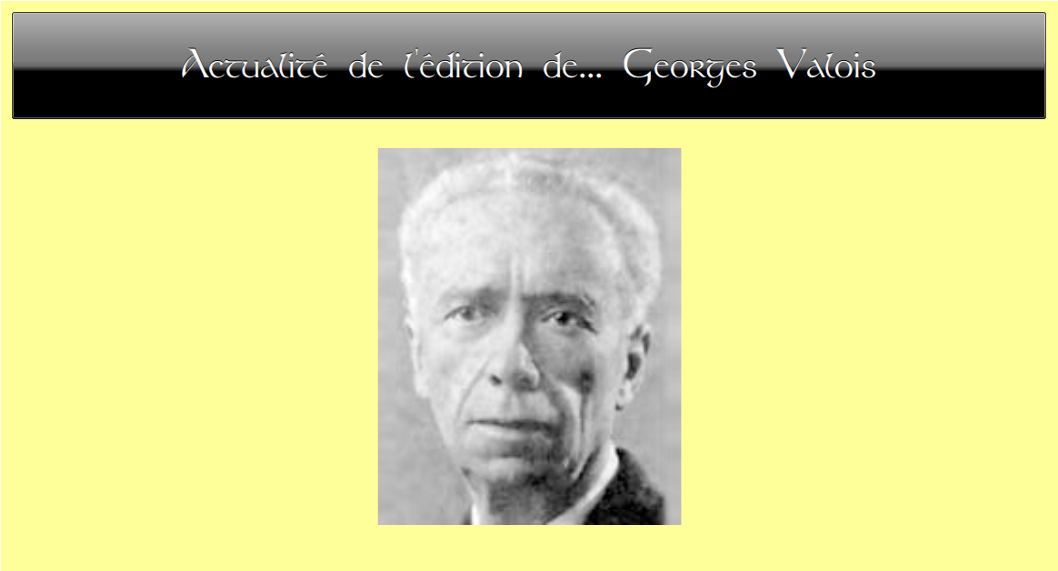Actualité de l'édition de... Georges Valois