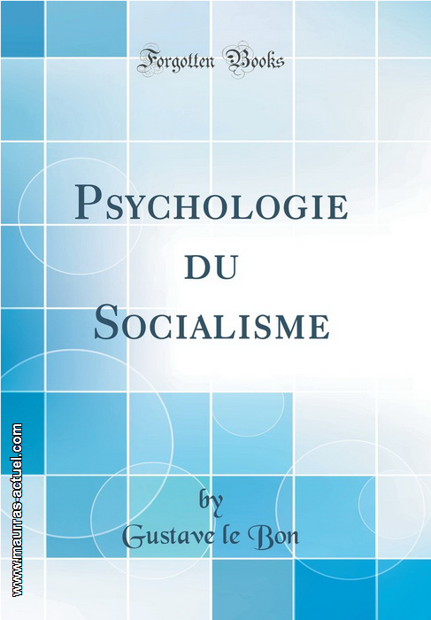 le-bon-g_psychologie-du-socialisme_forgotten-2017