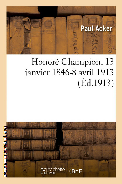 acker-p_honore-champion_hachette-bnf-2016