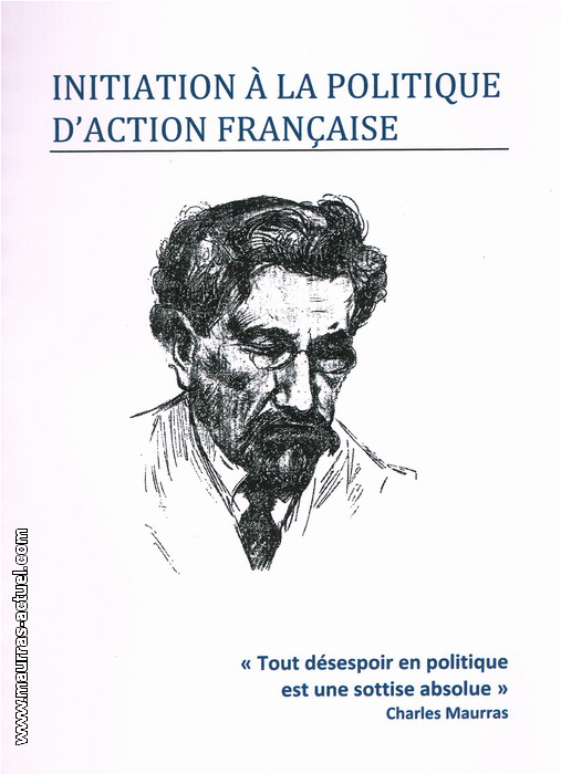 Anonyme. Initiation  la politique d'Action franaise. Cahiers royalistes, 2010