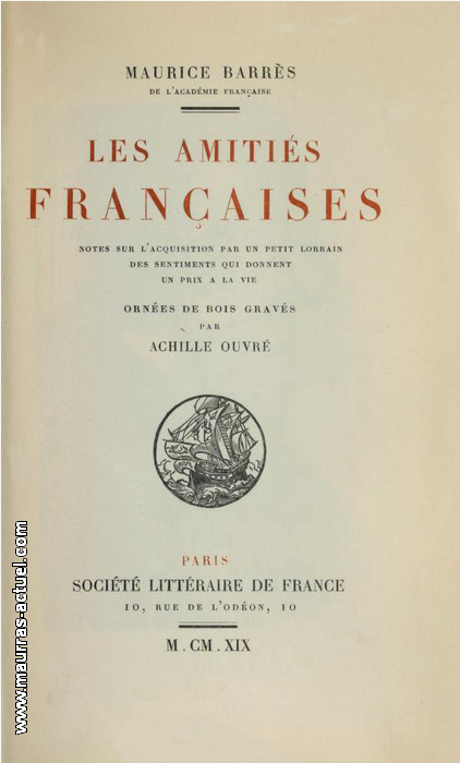 M. Barrès. Les amitiès françaises. Ste Littéraire Française, 1919