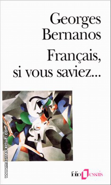 G. Bernanos. Français, si vous saviez. Gallimard-Folio, 1998