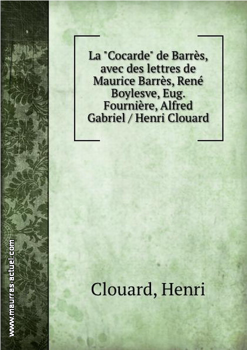 H. Clouard. La 'Cocarde' de Barrs. Edt B.O.D., 2013