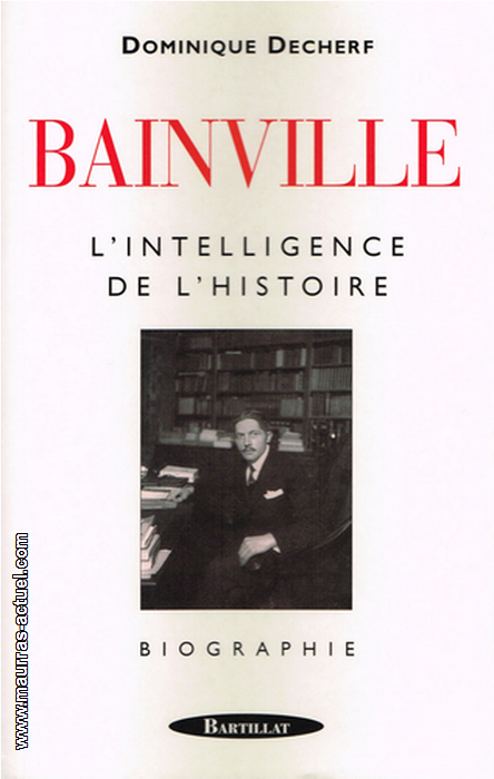 decherf-d_bainville-intelligence-de-l-histoire_bartillat-2000
