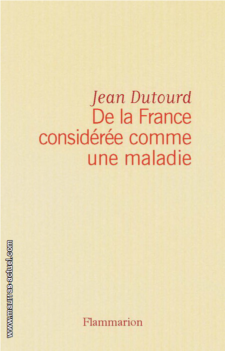 dutourd-j_de-la-france-consideree-comme-maladie_flammation-num