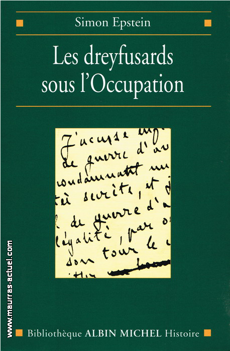 S.Epstein. Les dreyfusards sous l'occupation. Edt A.Michel, 2001