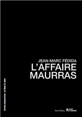 J-M. Fédida. L'Affaire Maurras. Edt L'Âge d'Homme, 2015
