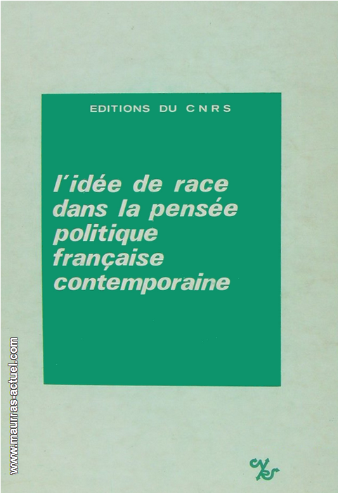 guiral-temine_idee-de-race-dans-pensee-politique-contemporaine_cnrs_1977