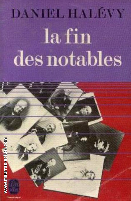 D.Halvy. La fin des notables. Livre de poche, 1972