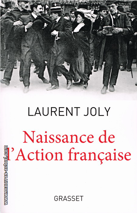 joly-l_naissance-de-l-action-francaise_grasset