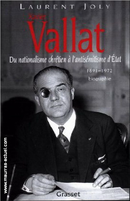 L.Joly. Xavier Vallat. Edt Grasset, 2001