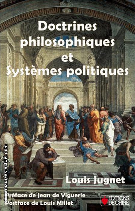 L.Jugnet. Doctrines philosophiques et systèmes politiques. Edt Chiré, 2013