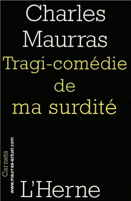 maurras_tragi-comedie-de-ma-surdite_herne-2016