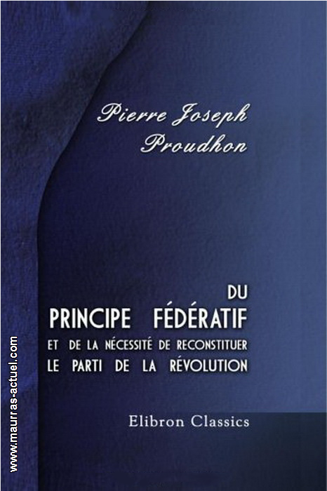 proudhon-pj_principe-federatif_adamant-2005