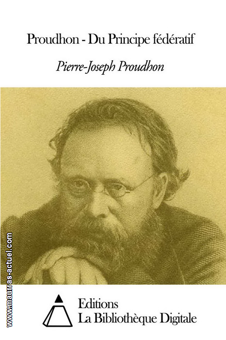 proudhon-pj_principe-federatif_bib-digitale-2015