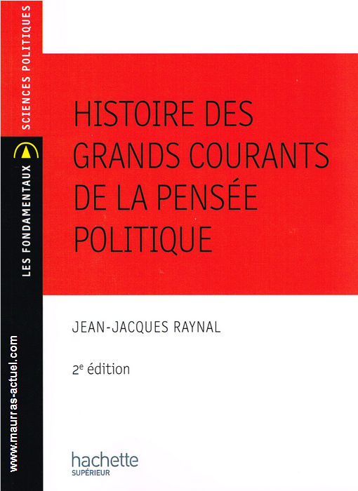 raynal-jj_histoire-des-grabds-courants-de-la-pensee-politique_hachette-2016