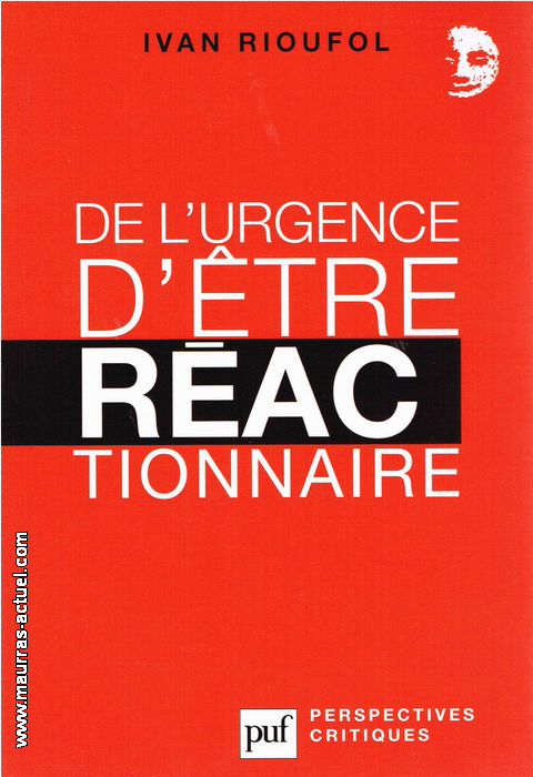 rioufol_urgence-etre-reactionnaire