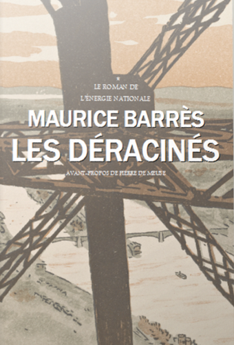 Maurice Barrès. Les déracinés. Edt B2M, 2021.