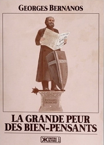 Georges Bernanos. La Grande Peur des bien-pensants. Edt Kontre Kulture, 2022. Georges Bernanos. La Grande Peur des bien-pensants. Edt Kontre Kulture, 2022.