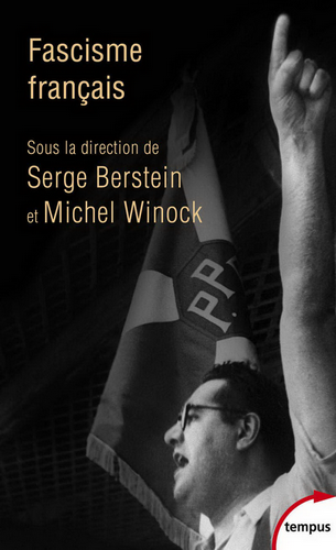 S. Berstein & M. Winock. Fascisme français. Edt Perrin, 2020.