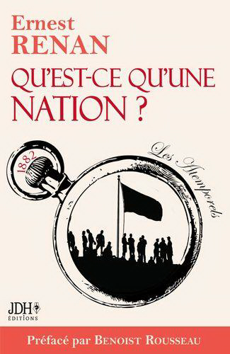 Ernest Renan. Qu'est-ce-qu'une Nation ? Edt Esprit du temps, 2021.