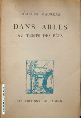 maurras_dans-arles_cadran-1937