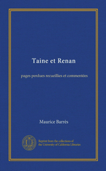 M. Barrs. Taine et Renan : pages perdues. Edt univ. Californie, 2012