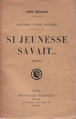 René Béhaine. L'histoire d'une société. Vol. 3. Edt Grasset, 1919