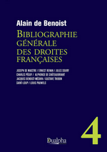 A. de Benoist. Bibliographie générale des droites françaises, tome 4. Edt Dualpha, 2022