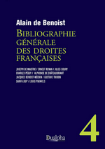 A. de Benoist. Bibliographie gnrale des droites franaises, tome 4. Edt Dualpha, 2022