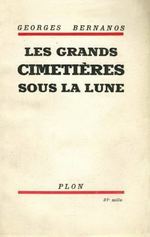 G.Bernanos. Les grands cimetières sous la lune. Edt Plon, 1947