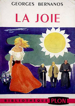 G. Bernanos. La Joie. Edt Plon, 1953