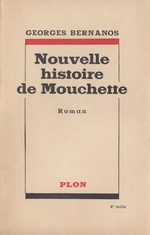 G. Bernanos. La Nouvelle Histoire de Mouchette. Edt Plon, 1947