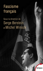 S. Berstein & M.Winock (dir.). Fascisme français. Edt Perrin, 2020