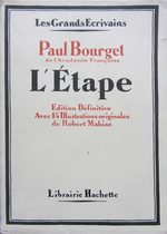 P.Bourget. L'Étape. Edt Hachette, 1929