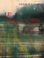 P. Boutang. Le purgatoire. Edt Les Provinciales, 2021