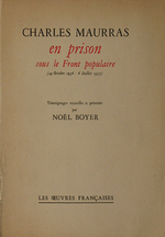 N.Boyer. Charles Maurras en prison sous le front populaire. Edt Les Œuvres Françaises, 1938