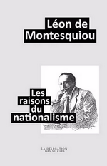 L.de Montesquiou. Les raisons du Nationalisme. Edt L.D.D.S., 2021