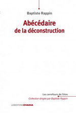 B. Rappin. Abécédaire de la déconstruction. Edt Ovadia, 2021