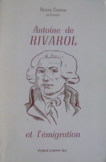 Antoine de Rivarol et l'migration de Coblence. Pub. H.  Coston, 1996