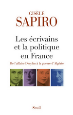 G. Sapiro. Les écrivains et la politique en France. Edt Seuil, 2018
