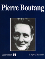 A-J.Assaf. Dossier "H" Pierre Boutang. Edt l'Âge d'homme, 2002