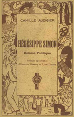 C.Audigier. Hgsippe Simon, homme politique. Edt Monde moderne, 1925