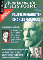 Aventures de l'Histoire, Faut-il réhabiliter Maurras ? Edt Didro, 2002