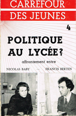 N.Baby & F.Bertin. Politique au lycée ? Edt Beauchesne, 1970